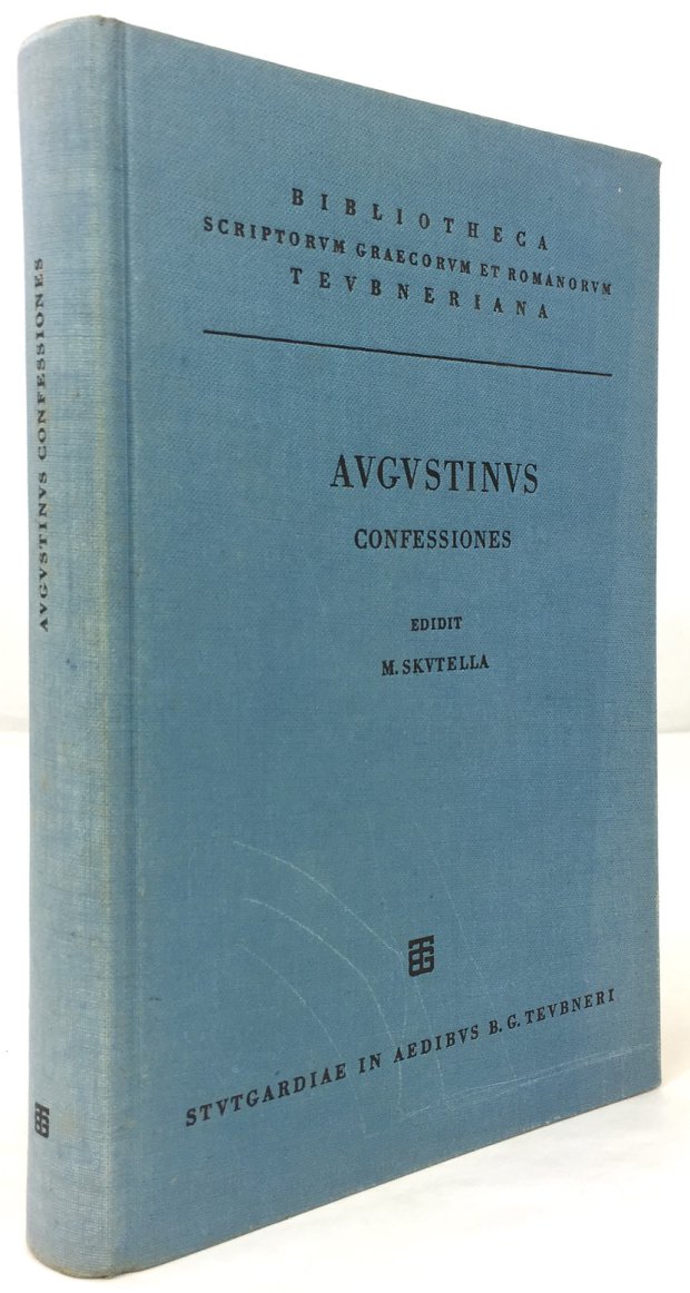 Abbildung von "S. Aureli Augustini Confessionum Libri XIII. Edidit Martinus Skutella. Editionem correctiorem curaverunt H. Juergens et..."