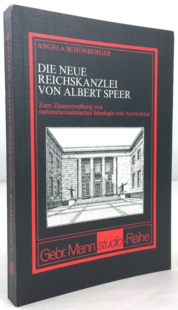 Abbildung von "Die Neue Reichskanzlei von Albert Speer. Zum Zusammenhang von nationalsozialistischer Ideologie und Architektur."