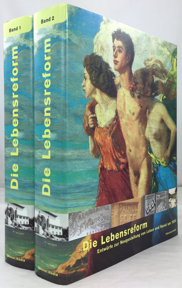 Abbildung von "Die Lebensreform. Entwürfe zur Neugestaltung von Leben und Kunst um 1900. 2 Bände (cplt.)..."