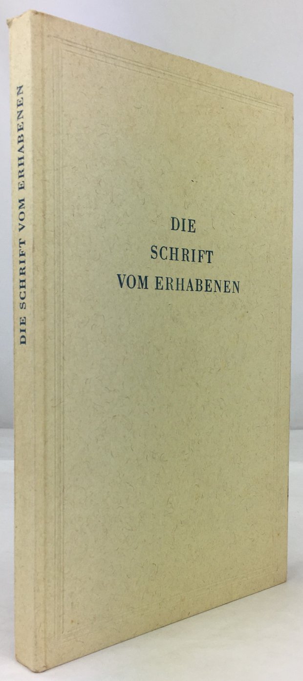 Abbildung von "Die Schrift vom Erhabenen. Dem Longinus zugeschrieben. Griechisch und Deutsch."