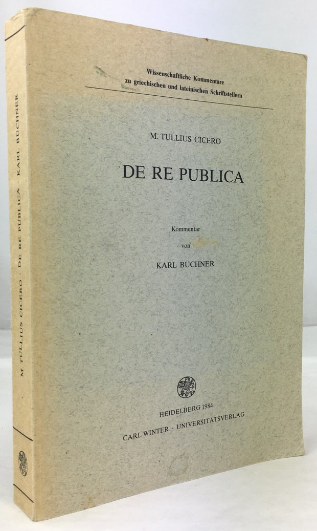 Abbildung von "De Re Publica. Kommentar von Karl Büchner."