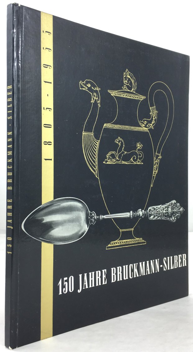 Abbildung von "150 Jahre Bruckmann-Silber. (+ eine zweiseitige Beilage Bruckmann Silber Nachtrag neu herausgekommene Muster Herbst 1955)"