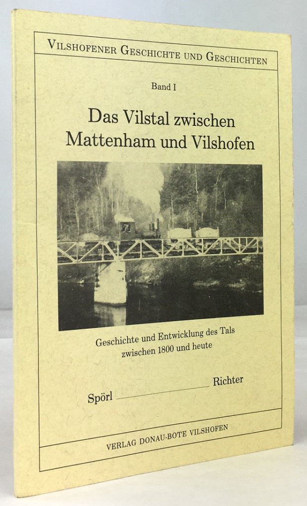 Abbildung von "Das Vilstal zwischen Mattenham und Vilshofen. Geschichte und Entwicklung des Tals zwischen 1800 und heute..."