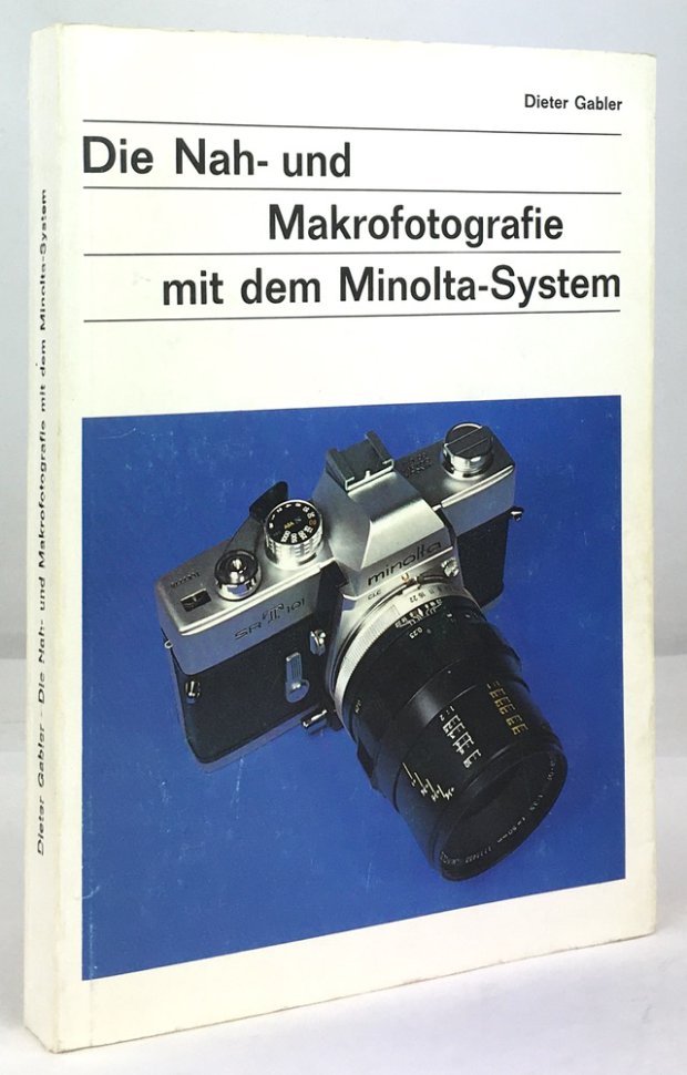 Abbildung von "Die Nah- und Makrofotografie mit dem Minolta SR-System. Dieter Grübler über das Prinzip,..."