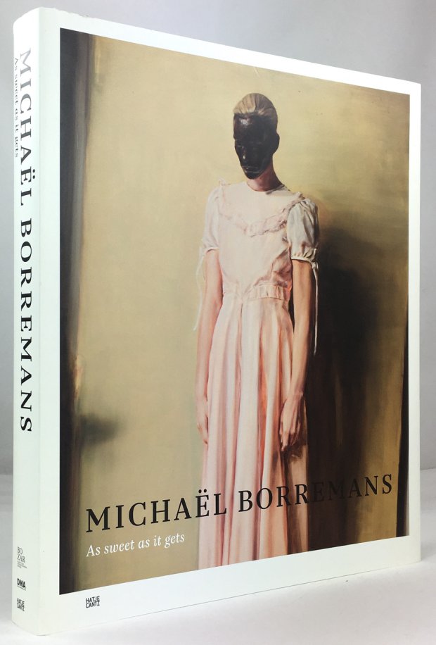 Abbildung von "Michael Borremans. As sweet as it gets. Inleidend essay en interview Jeffrey Grove..."