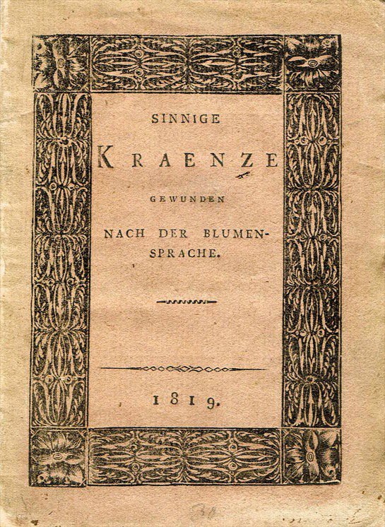 Abbildung von "Sinnige Kränze und Sträuße, gewunden Nach der Blumensprache in orientalischer Art..."