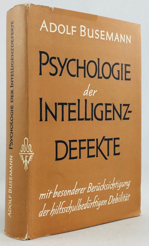 Abbildung von "Psychologie der Intelligenzdefekte mit besonderer Berücksichtigung der hilfsschulbedürftigen Debilität. 2. durchgesehene Auflage."
