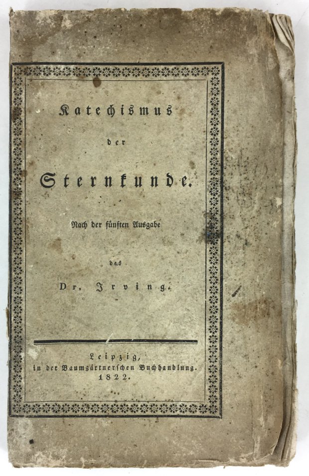 Abbildung von "Katechismus der Sternkunde. Nach der fünften Ausgabe [...] aus dem Englischen bearbeitet,..."