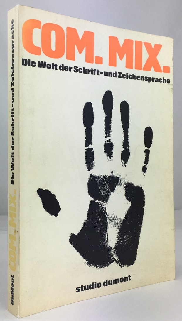 Abbildung von "Com. Mix. Die Welt der Bild- und Zeichensprache. Communication mixture / mixtum compositum."