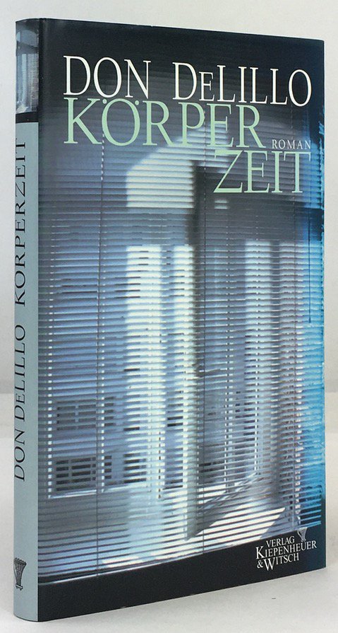 Abbildung von "Körperzeit. Ein Roman. Aus dem Amerikanischen von Frank Heibert. 1. Auflage."