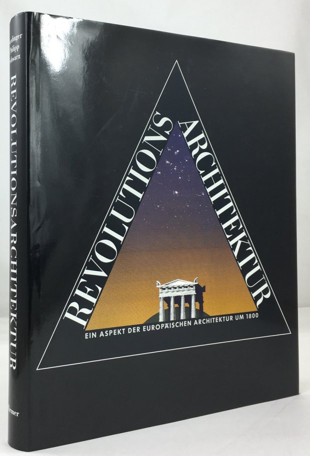 Abbildung von "Revolutionsarchitektur. Ein Aspekt der europäischen Architektur um 1800."