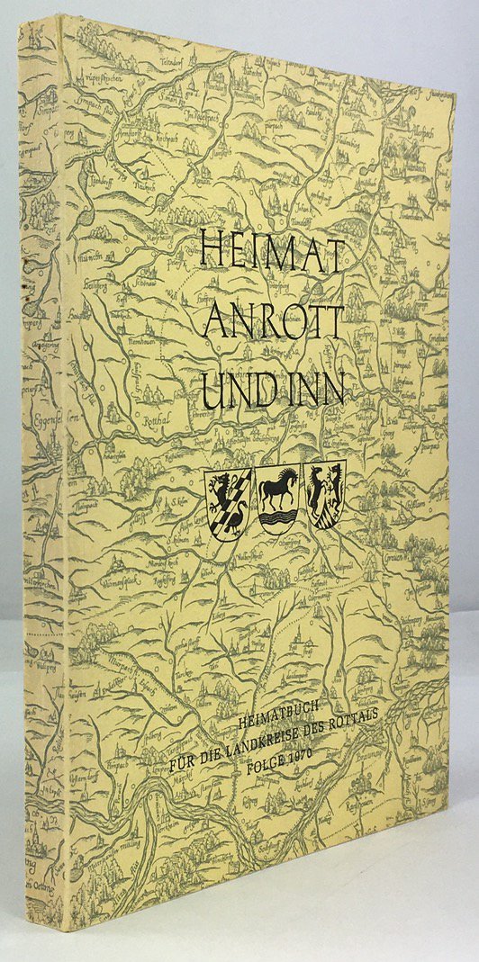 Abbildung von "Heimat an Rott und Inn. Jahresfolge 1970 einer heimatkundlichen Schriftenreihe für die Landkreise des Rottals."