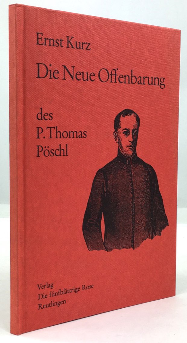 Abbildung von "Die Neue Offenbarung des P. Thomas P&ouml;schl."