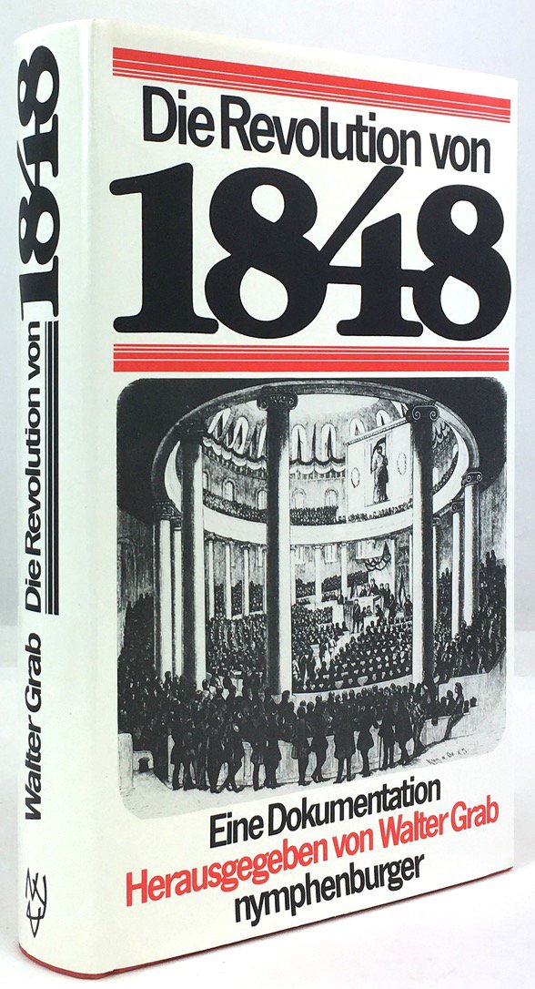 Abbildung von "Die Revolution von 1848. Eine Dokumentation. 131 Dokumente und eine Zeittafel."