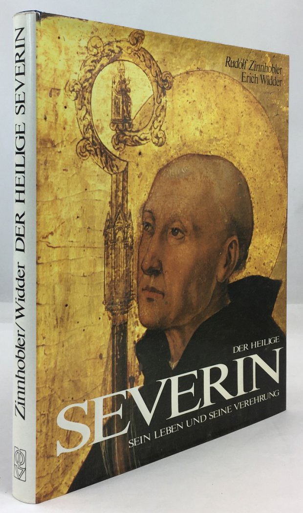 Abbildung von "Der Heilige Severin. Sein Leben und seine Verehrung. Aufnahmen von Erich Widder..."