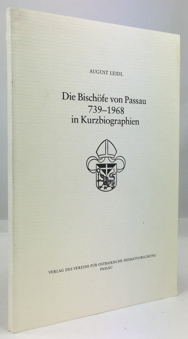 Abbildung von "Die Bisch&ouml;fe von Passau 739 - 1968 in Kurzbiographien. 2. unver&auml;nderte Auflage."