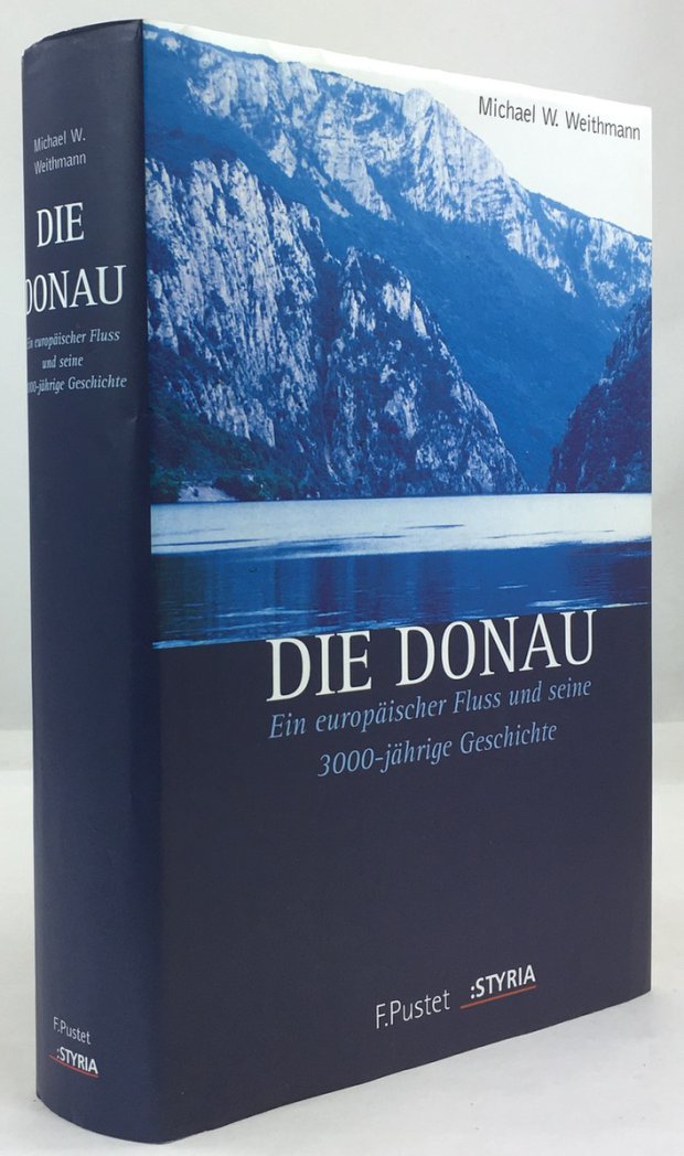 Abbildung von "Die Donau. Ein europ&auml;ischer Fluss und seine 3000-j&auml;hrige Geschichte."