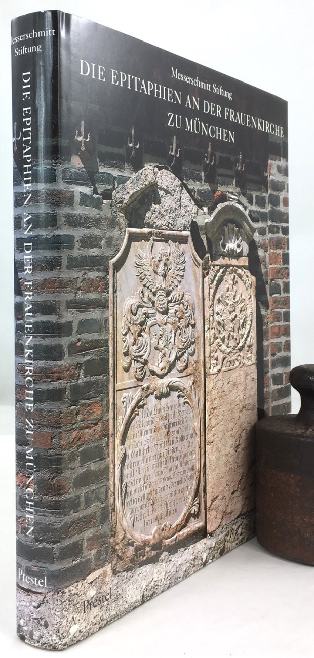 Abbildung von "Die Epitaphien an der Frauenkirche zu M&uuml;nchen. Mit Beitr&auml;gen von Cornelia Baumann,..."
