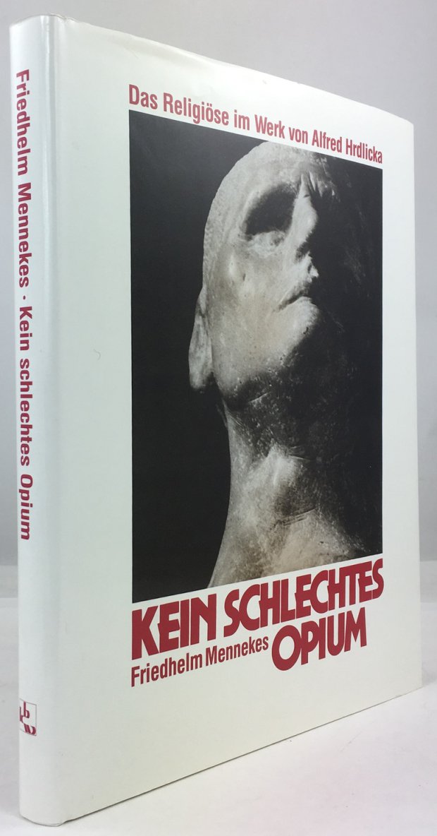 Abbildung von "Kein schlechtes Opium. Das Religi&ouml;se im Werk von Alfred Hrdlicka."