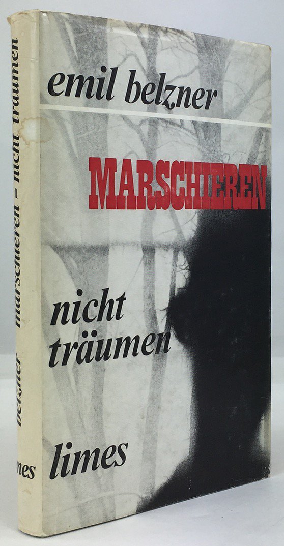 Abbildung von "Marschieren - nicht tr&auml;umen. Zerst&ouml;rte Erinnerung. Roman."