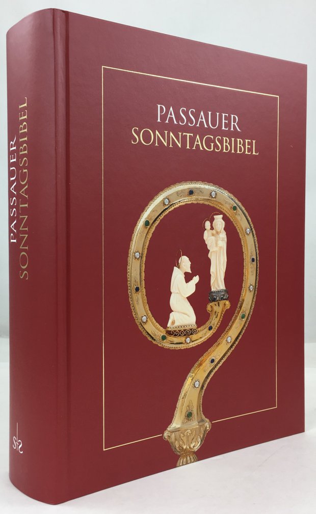 Abbildung von "Passauer Sonntagsbibel. Die Lesungen der Sonn- und Feiertage mit Betrachtungen von Joseph Ratzinger /..."