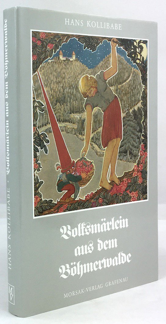 Abbildung von "Volksm&auml;rlein aus dem B&ouml;hmerwalde. Gesammelt und nacherz&auml;hlt von Hans Kollibabe,..."