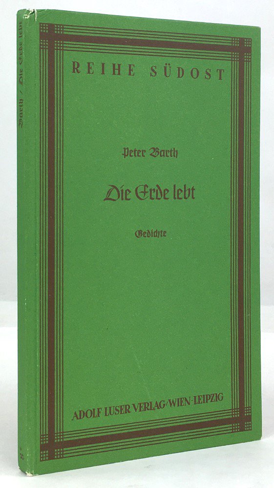 Abbildung von "Die Erde lebt! Deutsche Gedichte aus dem Banat. Herausgegeben und eingeleitet von Univ..."