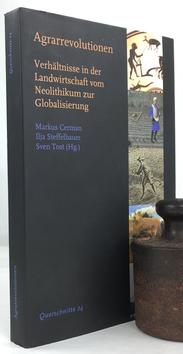 Abbildung von "Agrarrevolutionen. Verh&auml;ltnisse in der Landwirtschaft vom Neolithikum zur Globalisierung."