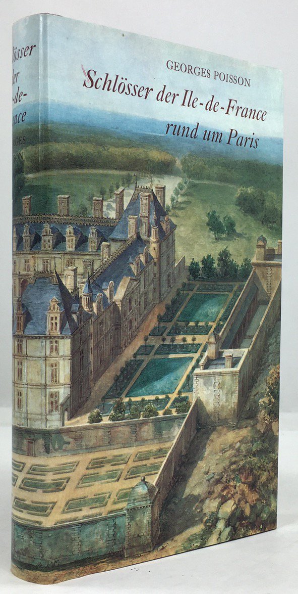 Abbildung von "Schl&ouml;sser der Ile de France. &Uuml;bersetzt von Michael Neum&uuml;ller. Vorwort von Frantz Vossen."