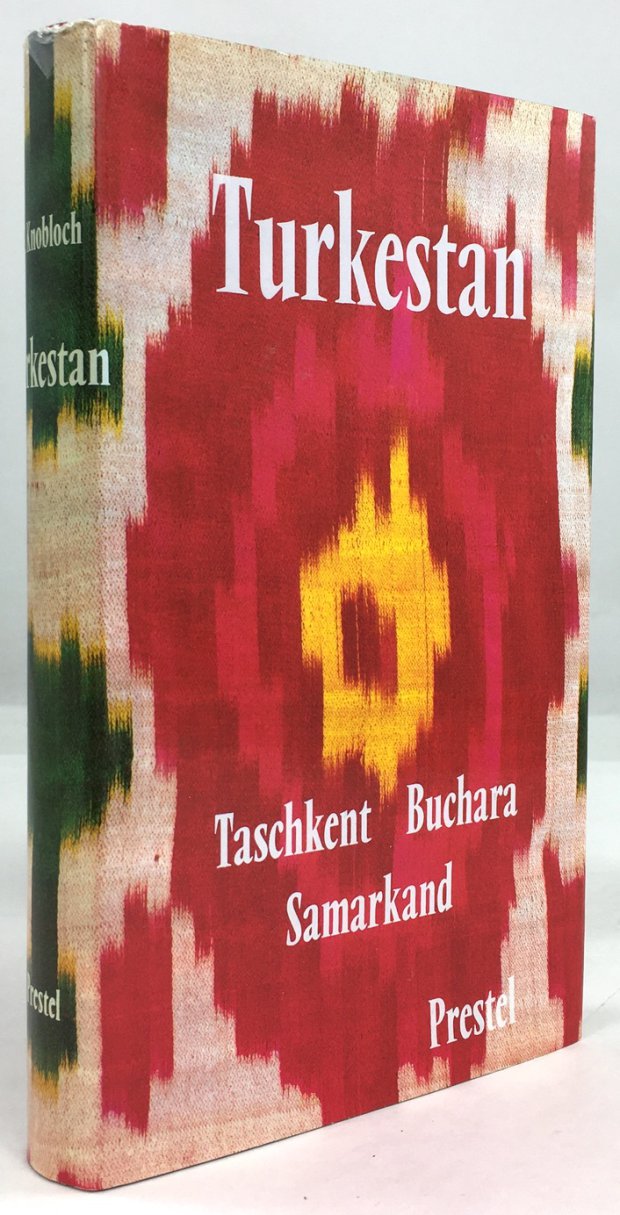 Abbildung von "Turkestan. Taschkent - Buchara - Samarkand. Reisen zu den Kulturst&auml;tten Mittelasiens..."