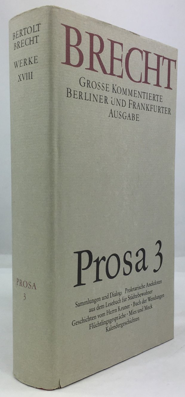 Abbildung von "Prosa 3. Sammlungen und Dialoge. Proletarische Anekdoten aus dem Lesebuch f&uuml;r St&auml;dtebewohner..."