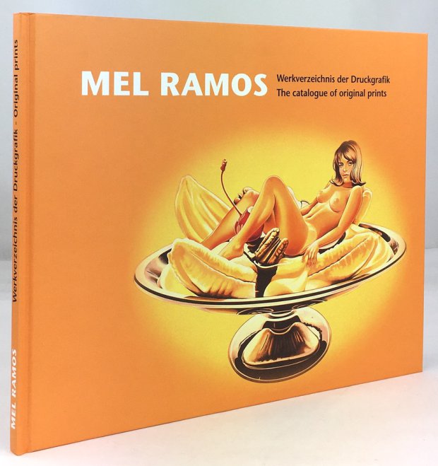 Abbildung von "Mel Ramos - Druckgrafik / The original prints. (Deckeltitel: Werkverzeichnis der Druckgrafik /..."