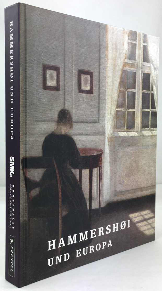 Abbildung von "Hammershoi und Europa. Ein dänischer Künstler um 1900. Mit Beiträgen von Maryanne Stevens,..."