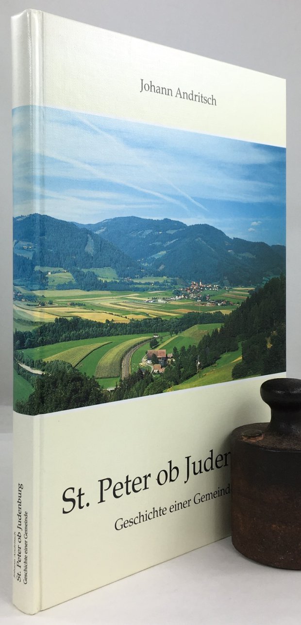 Abbildung von "St. Peter ob Judenburg mit Rothenthurm, Feistritzgraben, M&ouml;schitzgraben, Pichl. Geschichte einer Gemeinde von Johann Andritsch."