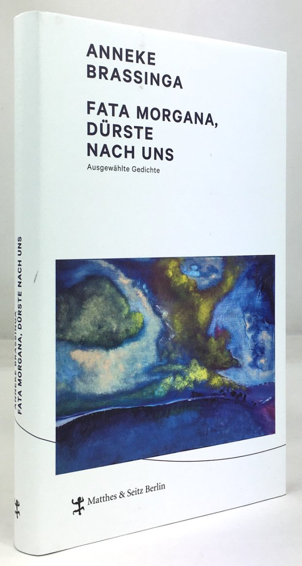Abbildung von "Fata Morgana, dürste nach uns! Aus dem Niederländischen von Ira Wilhelm und Oswald Egger..."