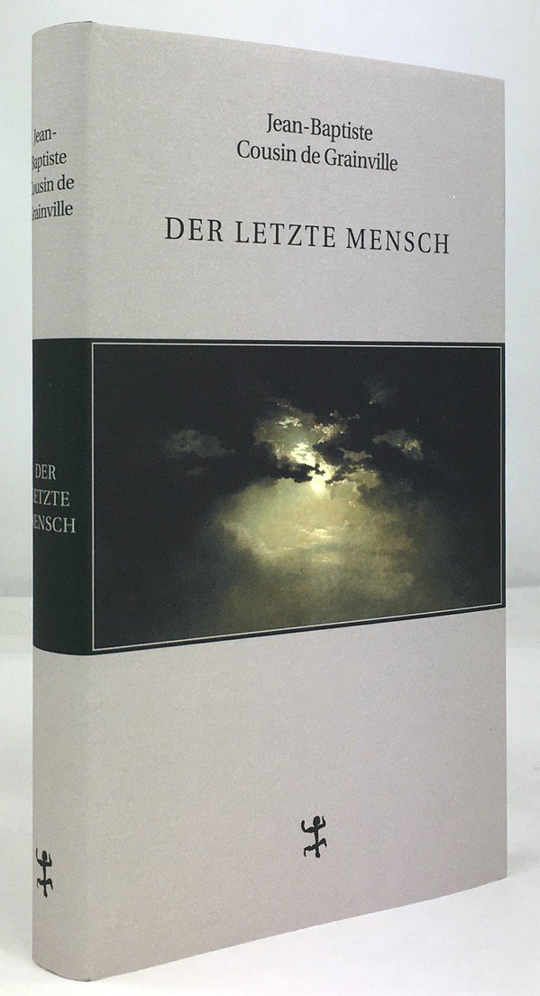 Abbildung von "Der letzte Mensch. Nach der Edition von Charles Nodier (1811),..."