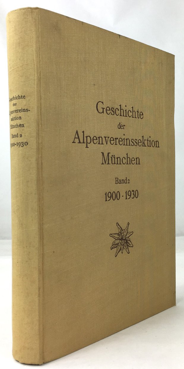 Abbildung von "Geschichte der Alpenvereinssektion M&uuml;nchen. Band 2. 1900 - 1930."