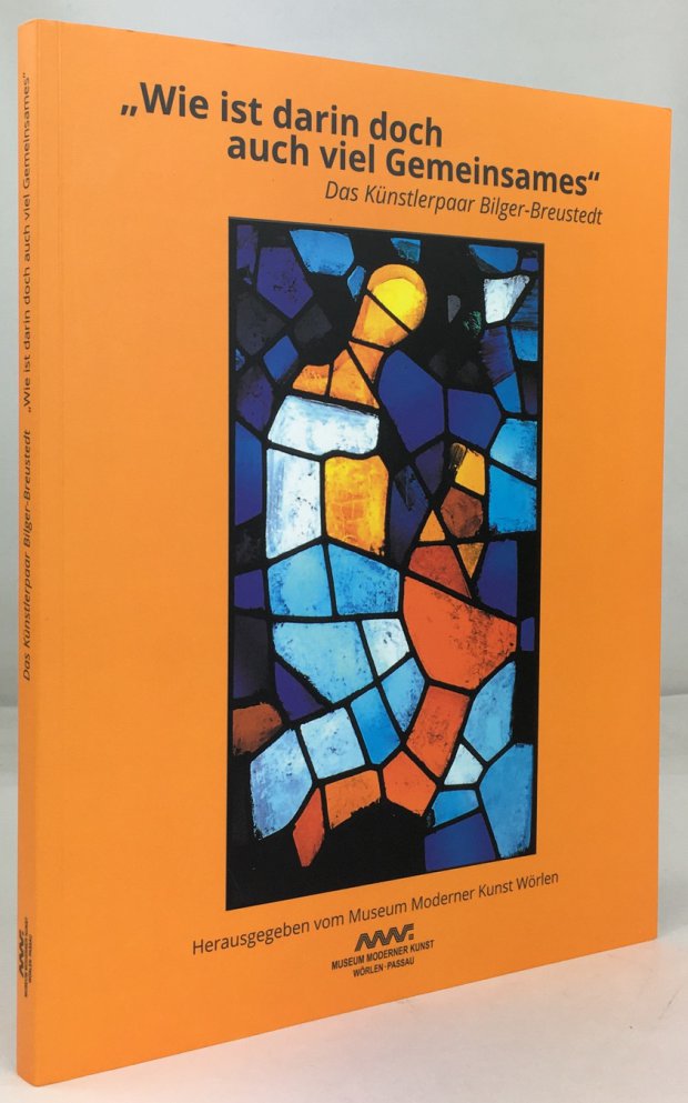 Abbildung von ""Wie ist darin doch auch viel Gemeinsames". Das Künstlerpaar Bilger-Breustedt."