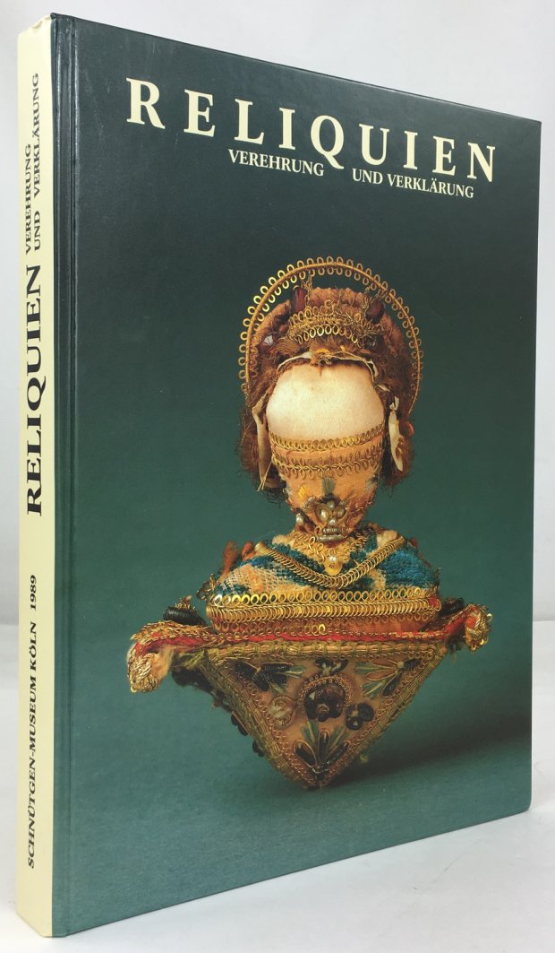 Abbildung von "Reliquien. Verehrung und Verklärung. Skizzen und Noten zur Thematik und Katalog zur Ausstellung der Kölner Sammlung Louis Peters im Schnütgen-Museum."