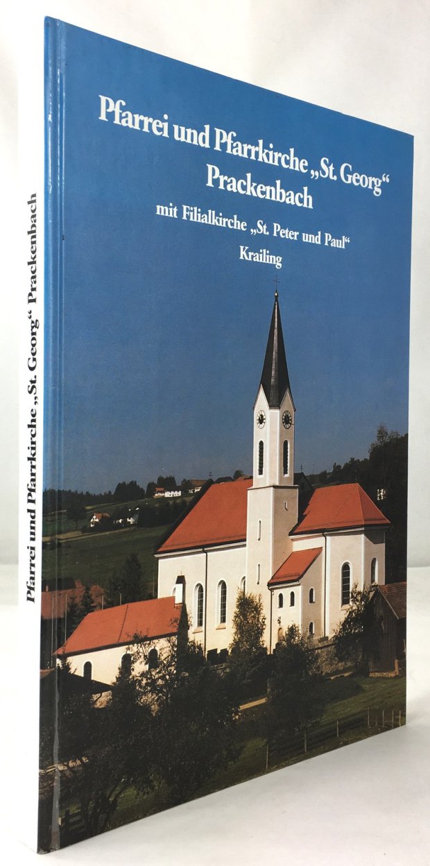 Abbildung von "Pfarrei und Pfarrkirche "St. Georg" Prackenbach mit Filialkirche "St. Peter und Paul" Krailing."