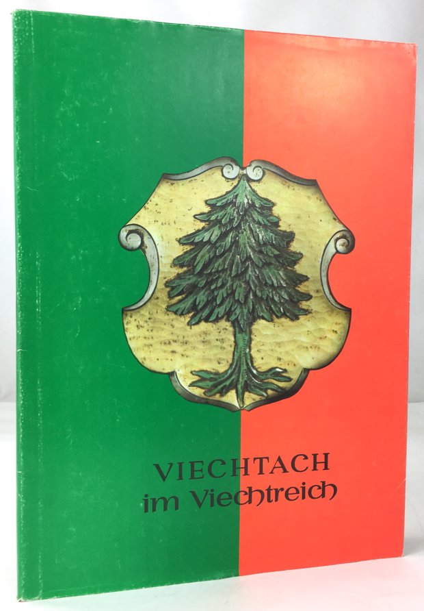 Abbildung von "Viechtach im Viechtreich. Streiflichter &uuml;ber Viechtachs Landschaft und seine Geschichte."