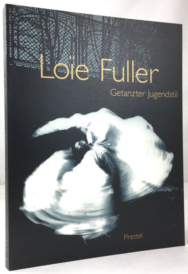 Abbildung von "Loie Fuller. Getanzter Jugendstil."