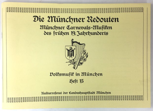 Abbildung von "Die M&uuml;nchner Redouten. M&uuml;nchner Carnevals-Musiken des fr&uuml;hen 19. Jahrhunderts."