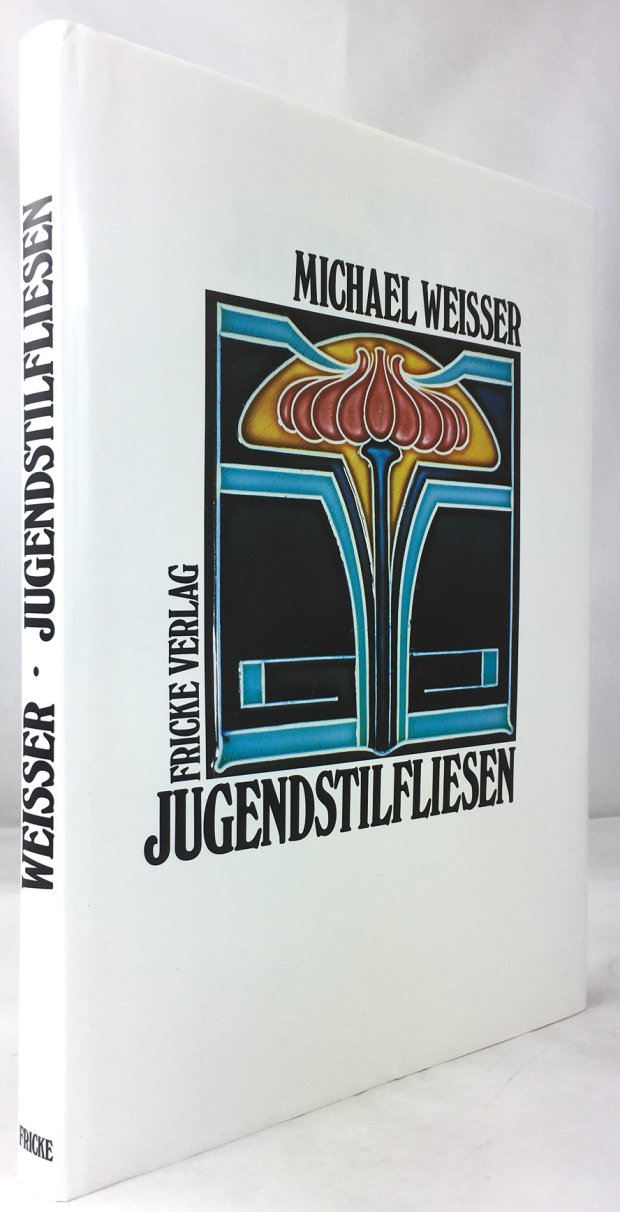 Abbildung von "Jugendstilfliesen. Die k&uuml;nstlerisch gestaltete Wandfliese als Gebrauchsgegenstand und Ornamenttr&auml;ger in Deutschland."