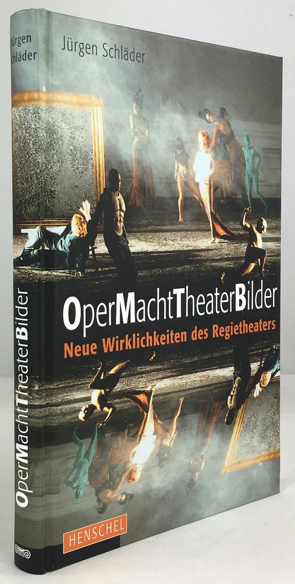 Abbildung von "OperMachtTheaterBilder. Neue Wirklichkeiten des Regietheaters."