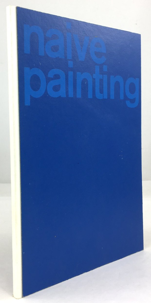 Abbildung von "Naive Painting. 89 pictures by 32 artists from the Federal Republic of Germany..."