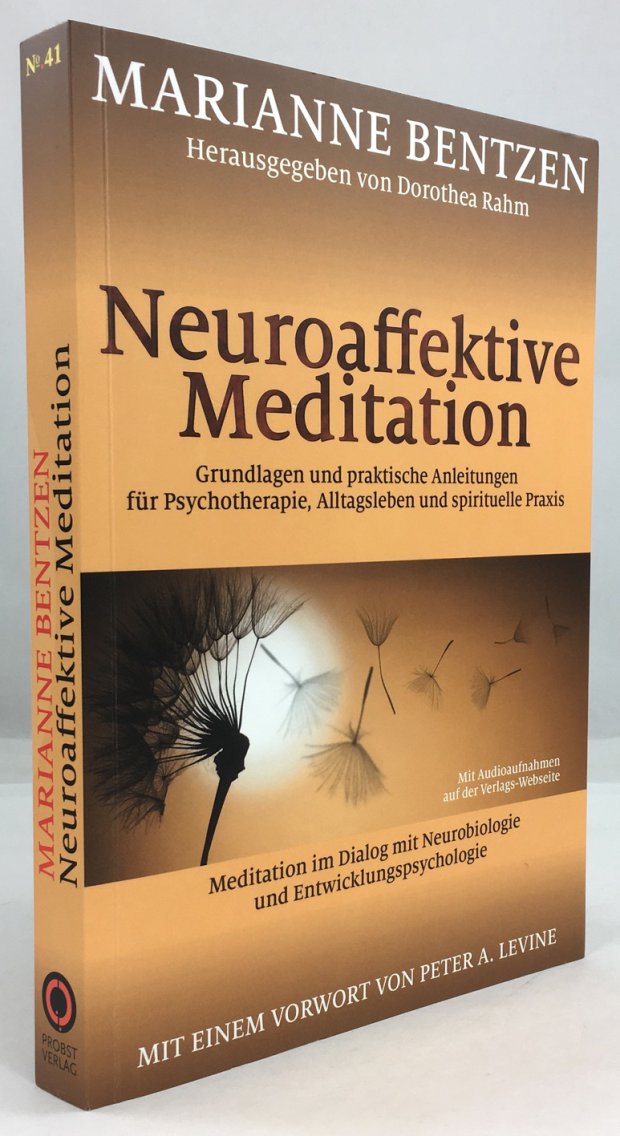 Abbildung von "Neuroaffektive Meditation. Grundlage und praktische Anleitungen f&uuml;r Psychotherapie, Alltagsleben und spirituelle Praxis..."