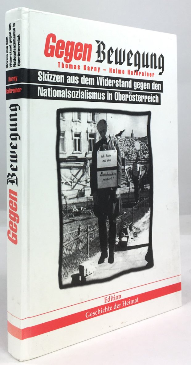 Abbildung von "Gegen Bewegung. Skizzen aus dem ober&ouml;sterreichischen Widerstand gegen den Nationalsozialismus."