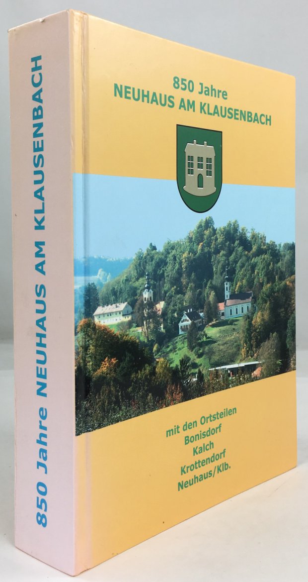 Abbildung von "850 Jahre Neuhaus am Klausenbach mit den Ortsteilen Bonisdorf, Kalch,..."