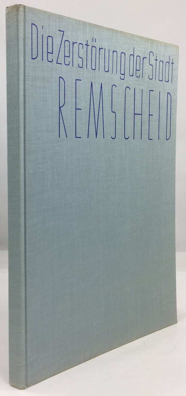 Abbildung von "Die Zerst&ouml;rung der Stadt Remscheid."